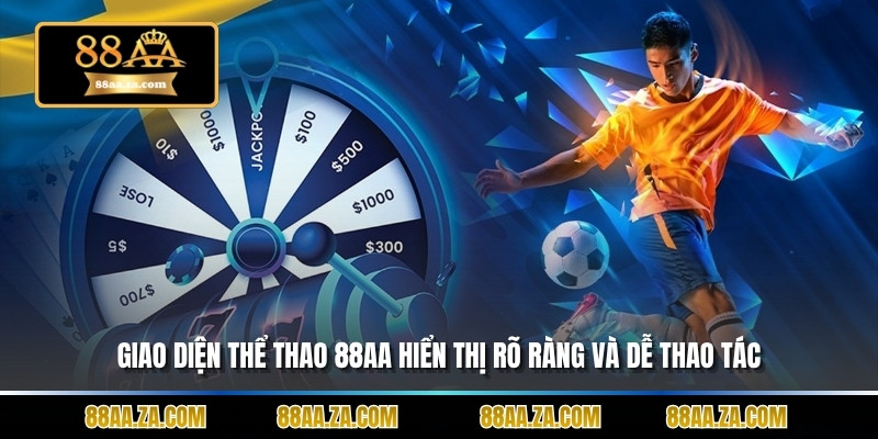 Giao diện thể thao 88aa hiển thị rõ ràng và dễ thao tác.