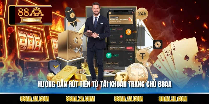 Hướng dẫn rút tiền từ tài khoản trang chủ 88aa
