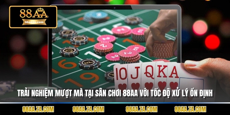 Trải nghiệm mượt mà tại sân chơi 88aa với tốc độ xử lý ổn định.